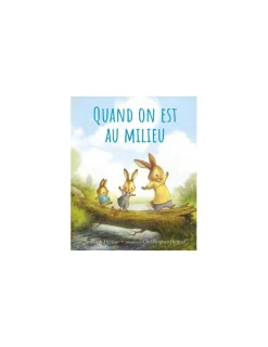 Moulin Roty Livre Quand on est au milieu - L'école des loisirs