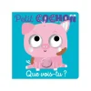 123 Soleil Livre Que vois-tu, petit cochon ? - !